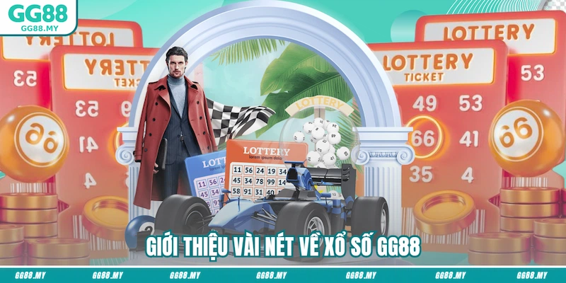 Giới thiệu vài nét về xổ số GG88